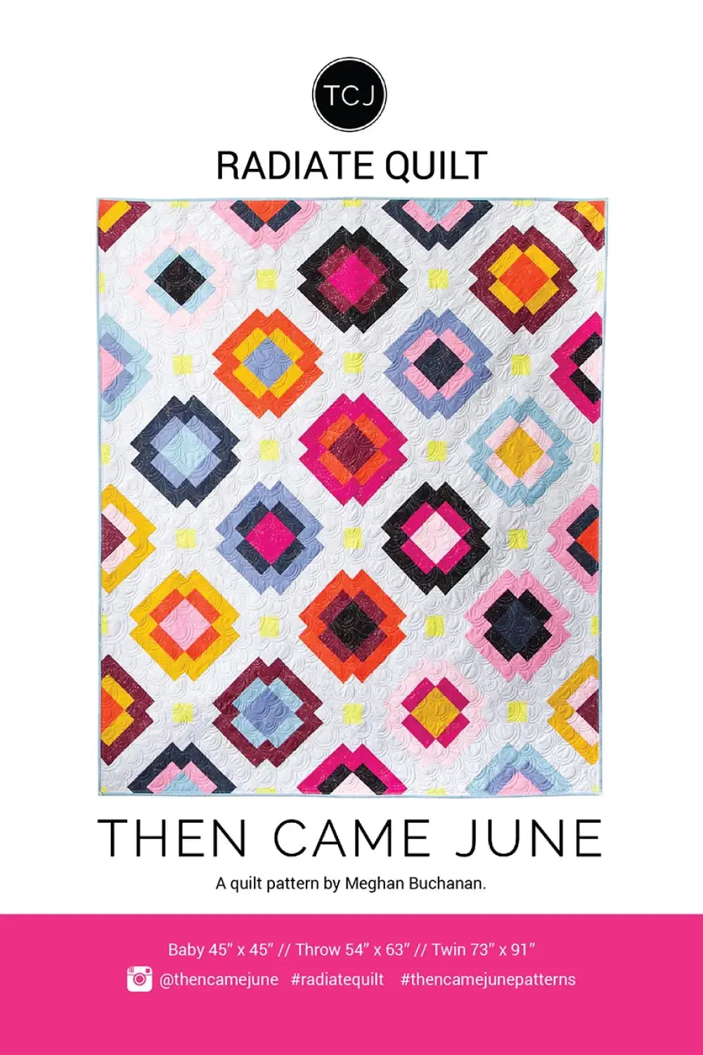 Radiate Quilt Pattern | Then Came June